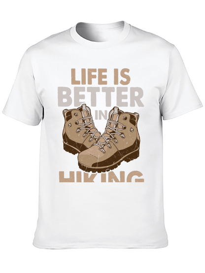 Life is Better in Hiking T-Shirt