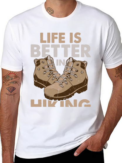Life is Better in Hiking T-Shirt
