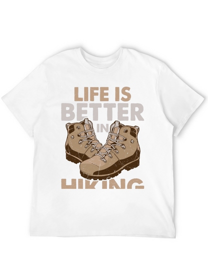 Life is Better in Hiking T-Shirt