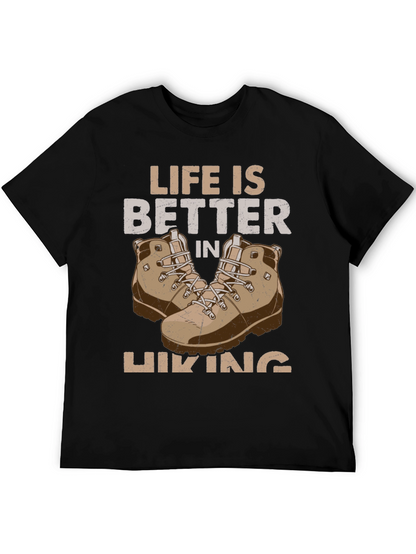 Life is Better in Hiking T-Shirt