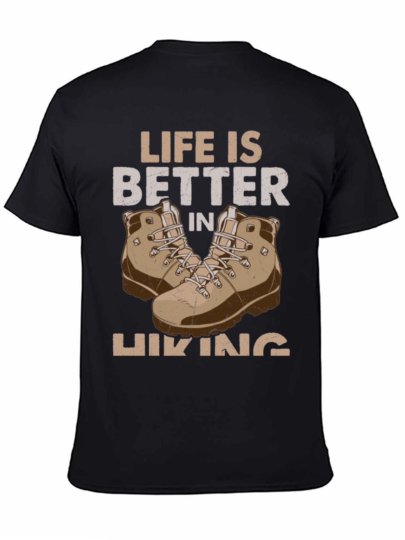 Life is Better in Hiking T-Shirt