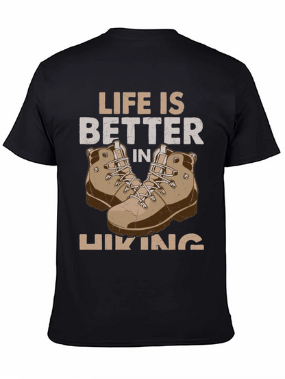 Life is Better in Hiking T-Shirt