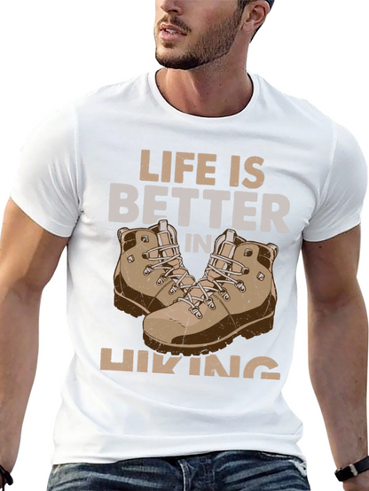 Life is Better in Hiking T-Shirt