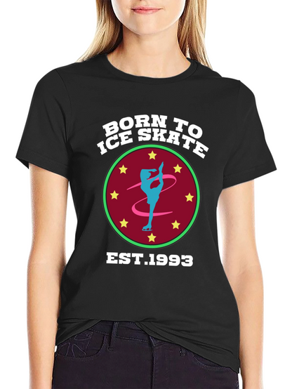 Born to Ice Skate T-Shirt - EST. 1993