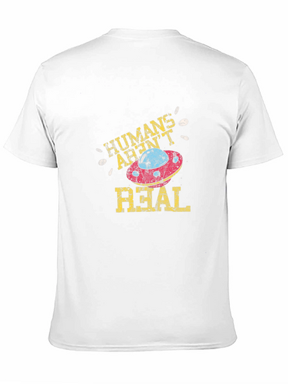 Humans Arent Real T-Shirt Alien UFO Conspiracy Tee
