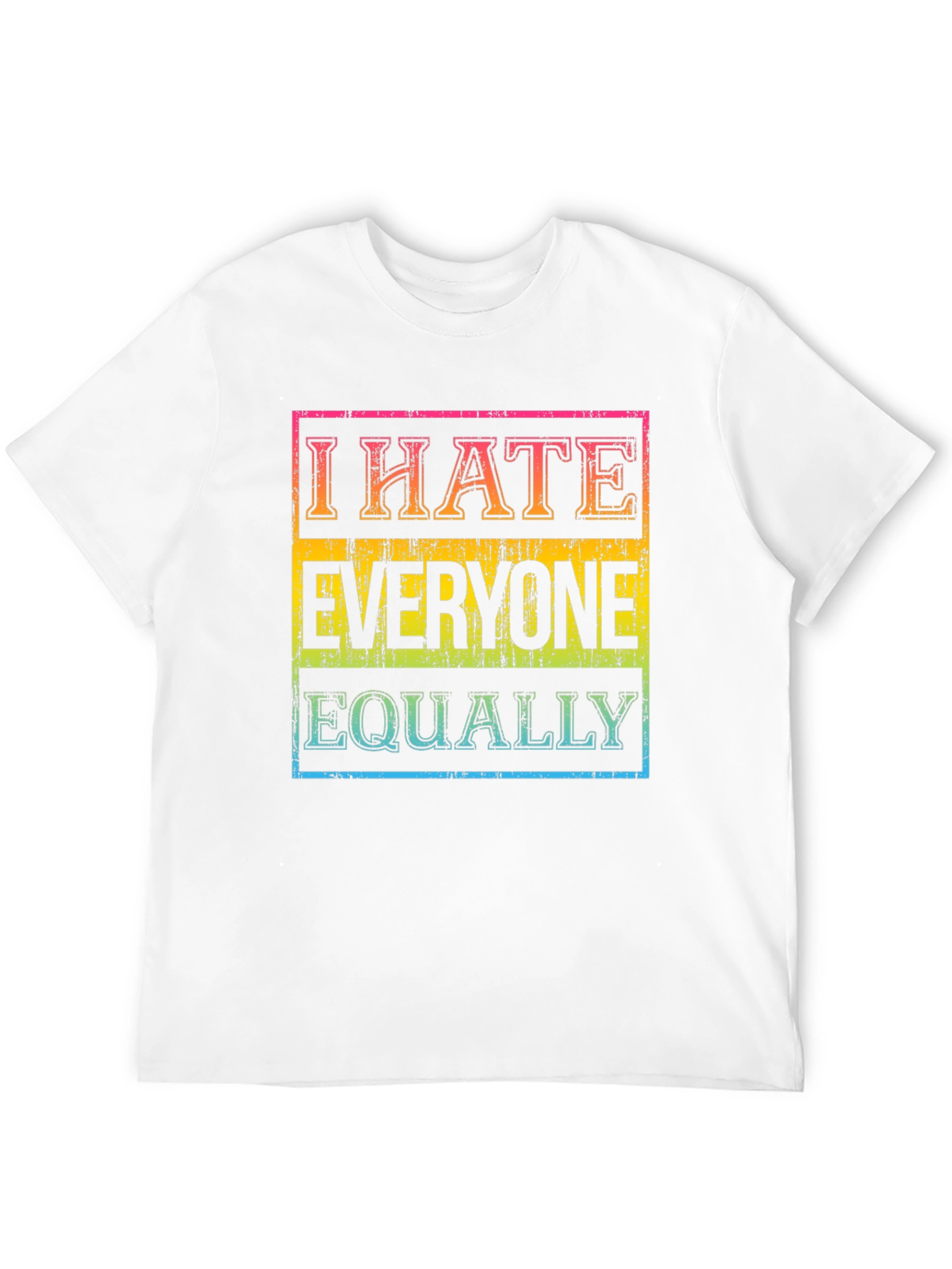 I Hate Everyone Equally Graphic Tee