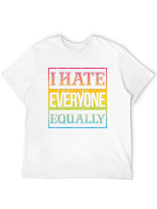 I Hate Everyone Equally Graphic Tee
