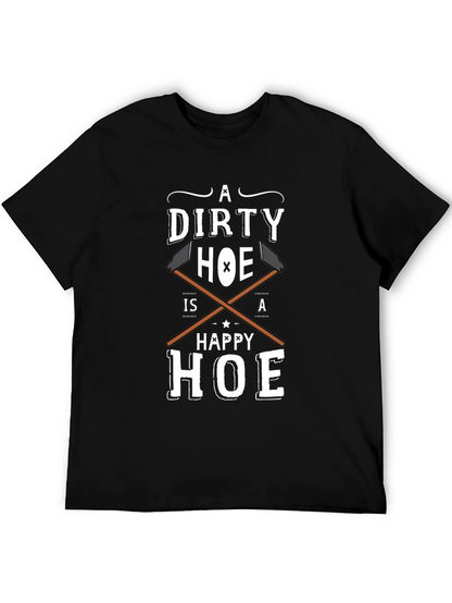 Dirty Hoe Happy Hoe Funny Adult Humor T-Shirt