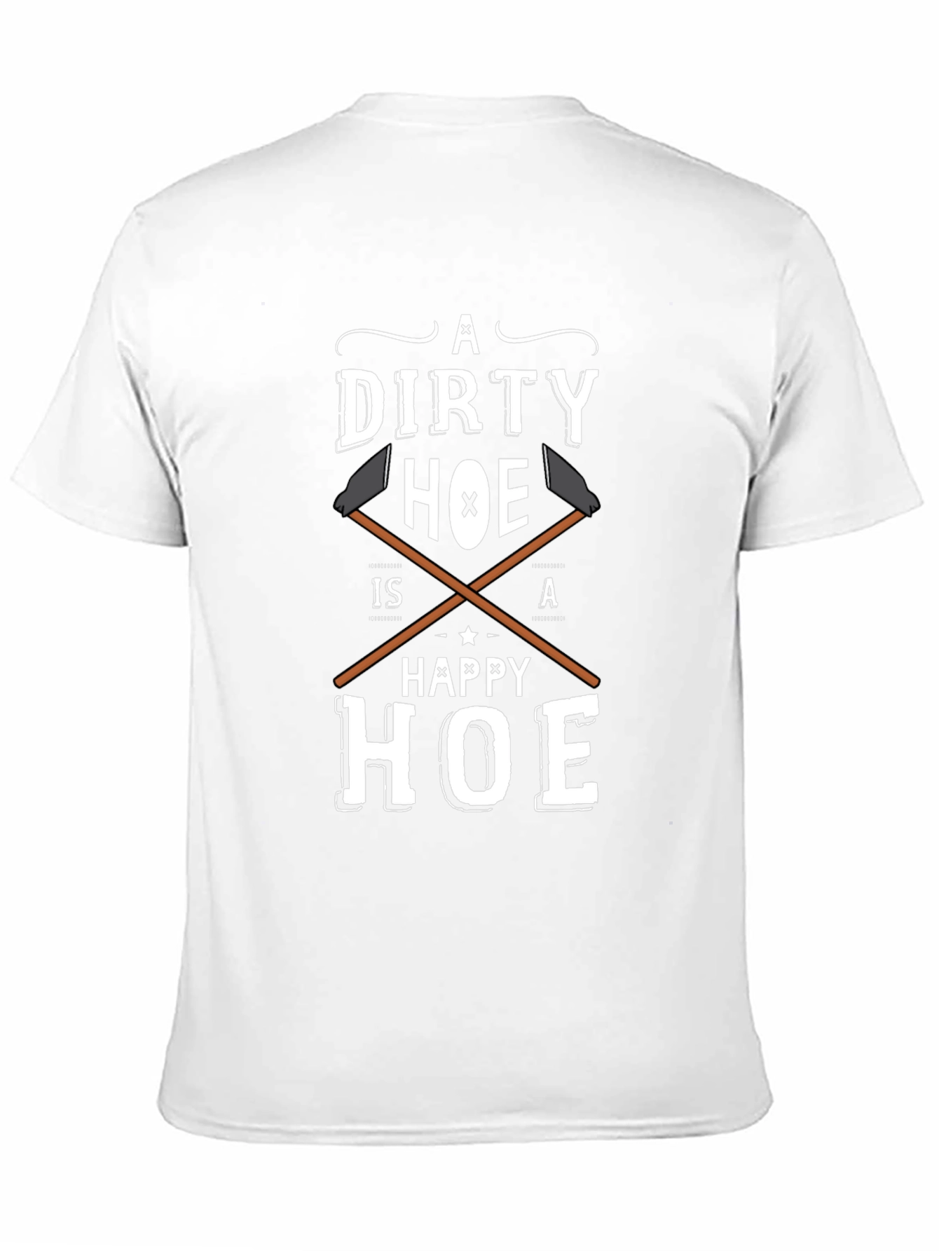 Dirty Hoe Happy Hoe Funny Adult Humor T-Shirt