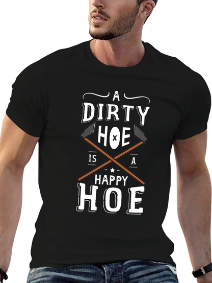 Dirty Hoe Happy Hoe Funny Adult Humor T-Shirt