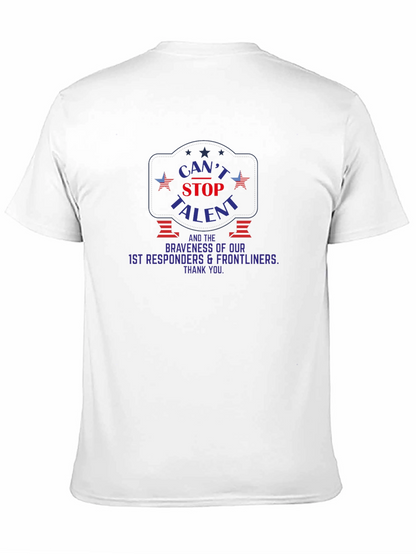 Cant Stop Talent T-Shirt for First Responders