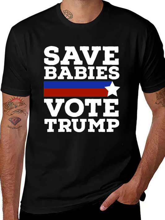 Save Babies Vote Trump T-Shirt