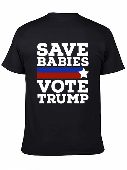 Save Babies Vote Trump T-Shirt