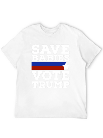 Save Babies Vote Trump T-Shirt