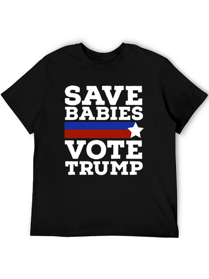 Save Babies Vote Trump T-Shirt
