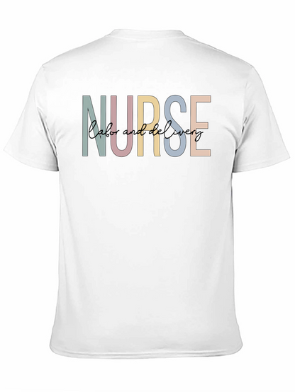 Labor and Delivery Nurse Graphic T-Shirt