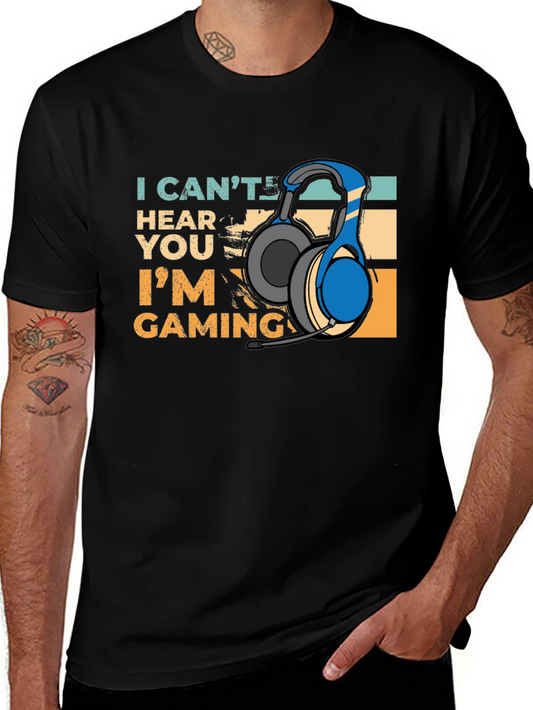 Gamer Headset T-Shirt - I Cant Hear You Im Gaming!