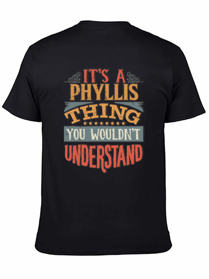 Its A Phyllis Thing You Wouldnt Understand T-Shirt