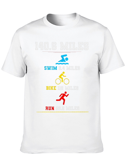 140.6 Miles Triathlon T-Shirt - Swim Bike Run