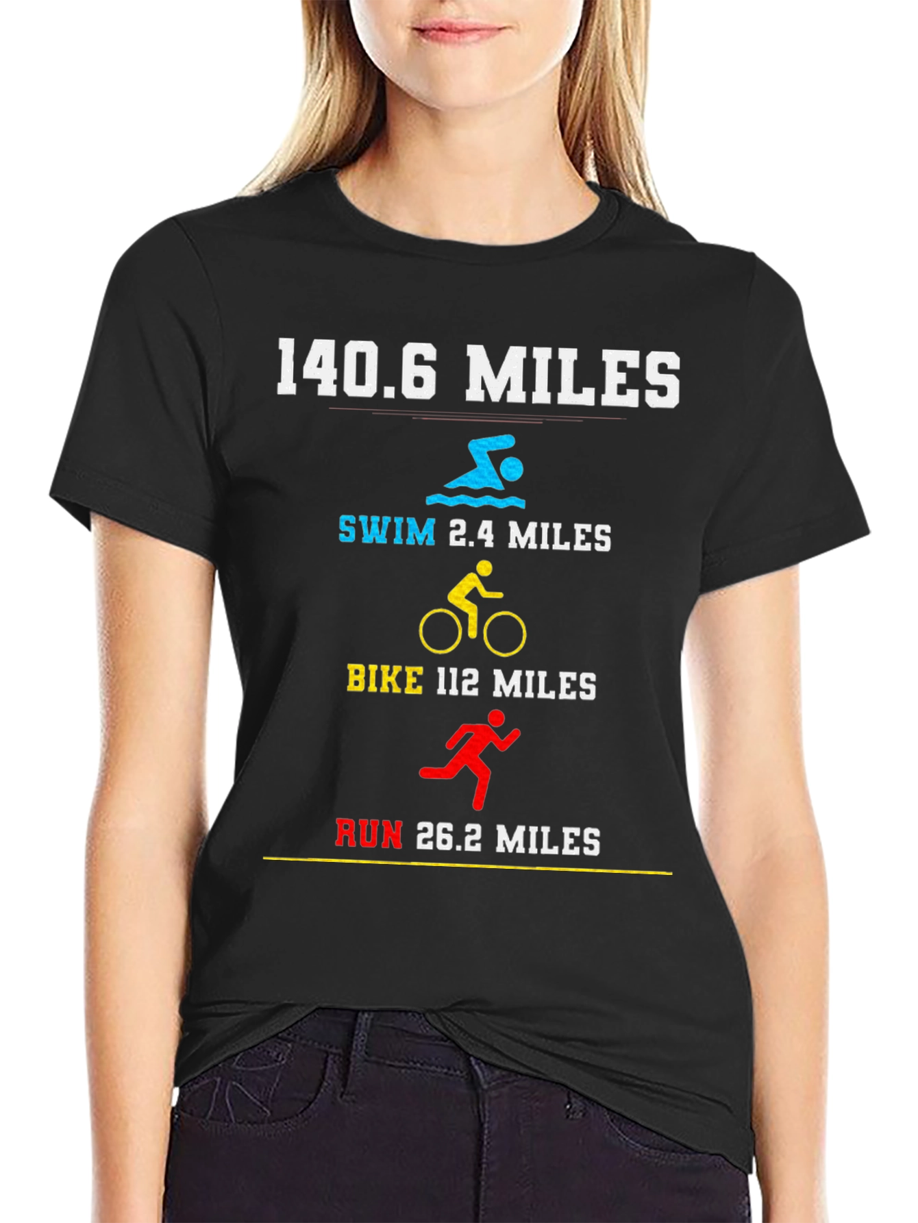 140.6 Miles Triathlon T-Shirt - Swim Bike Run