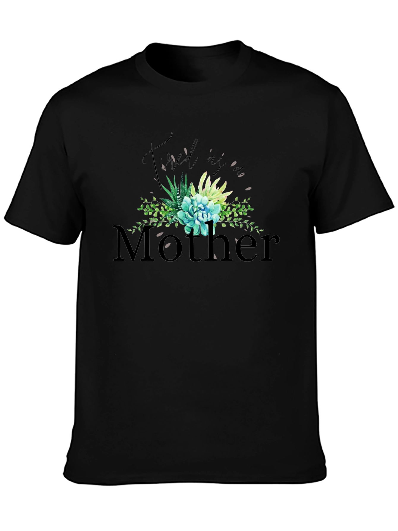 Tired As A Mother Graphic Tee - Black