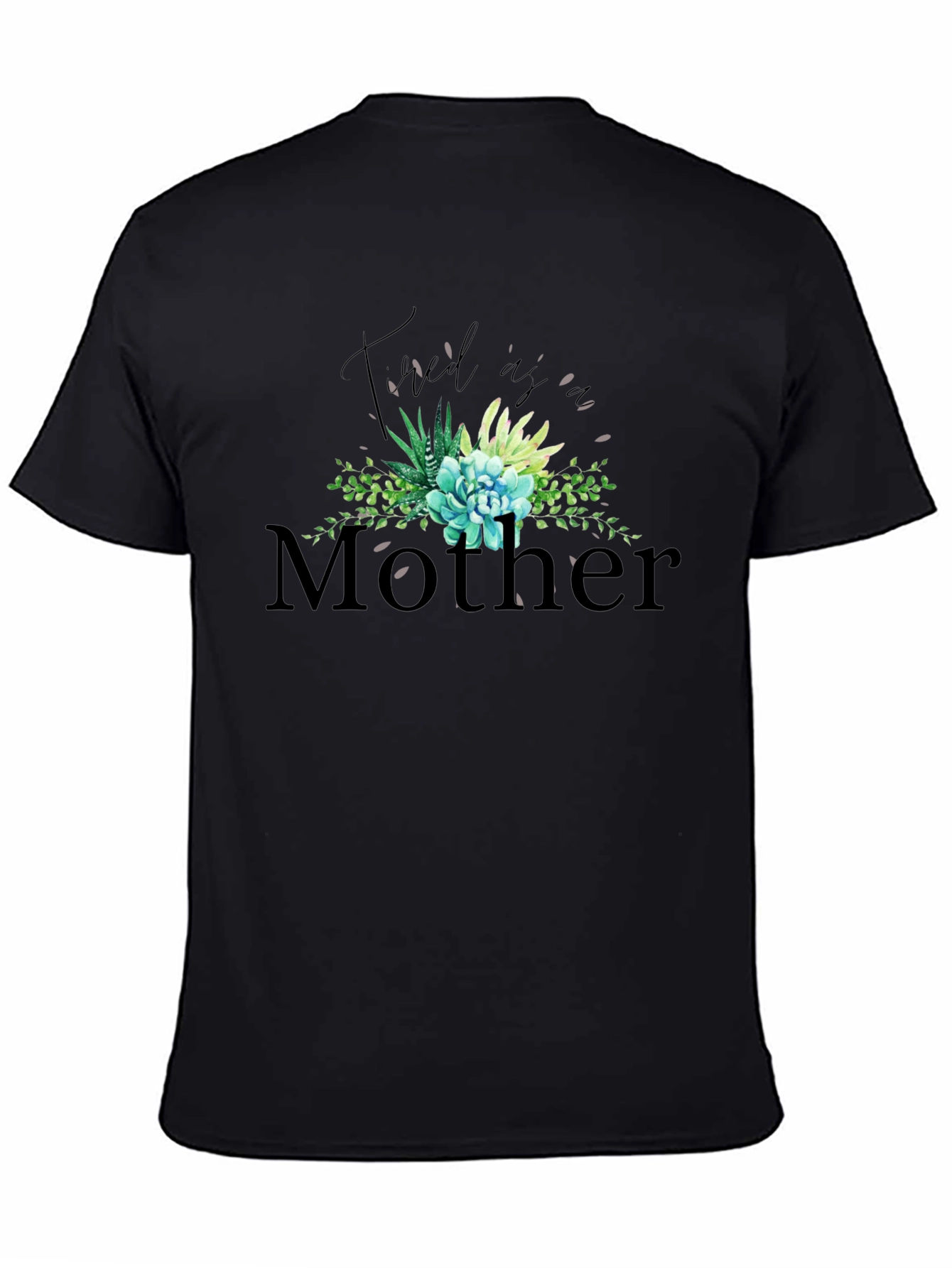 Tired As A Mother Graphic Tee - Black