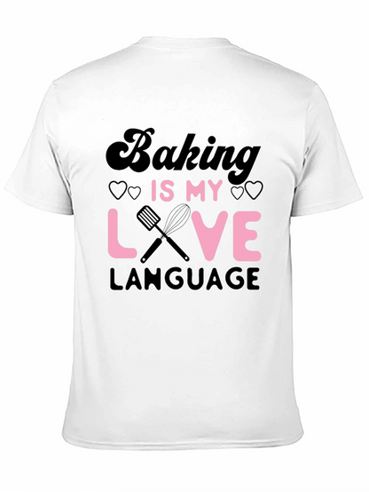 Baking Is My Love Language Graphic Tee