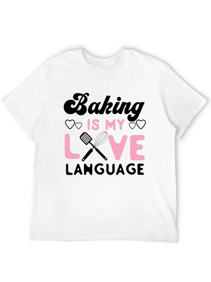Baking Is My Love Language Graphic Tee