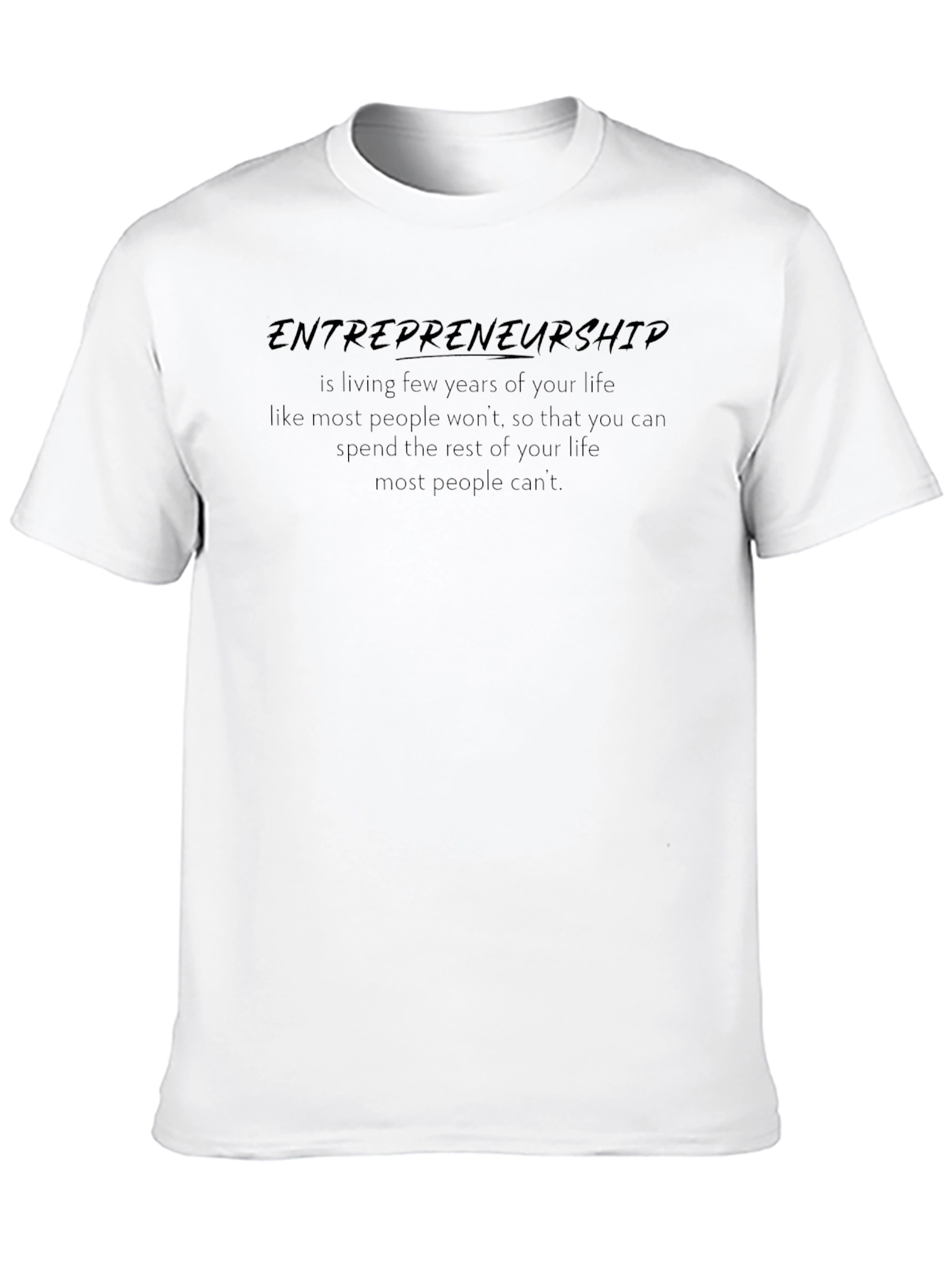Entrepreneurship Slogan Black T-Shirt