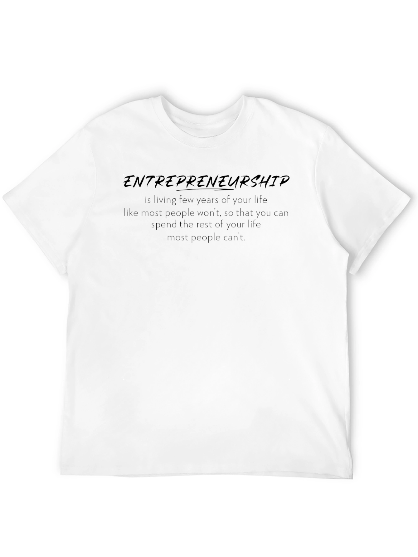 Entrepreneurship Slogan Black T-Shirt
