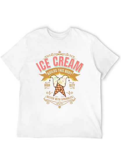 Ice Cream Builds This Body T-Shirt