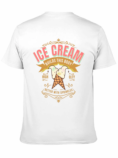 Ice Cream Builds This Body T-Shirt