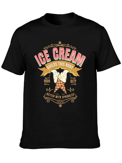 Ice Cream Builds This Body T-Shirt