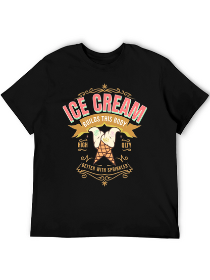 Ice Cream Builds This Body T-Shirt