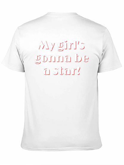 My Girls Gonna Be a Star! Graphic Tee