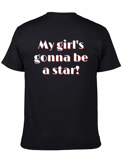 My Girls Gonna Be a Star! Graphic Tee