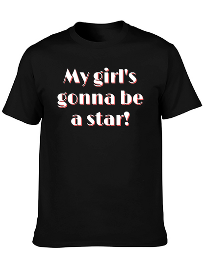 My Girls Gonna Be a Star! Graphic Tee