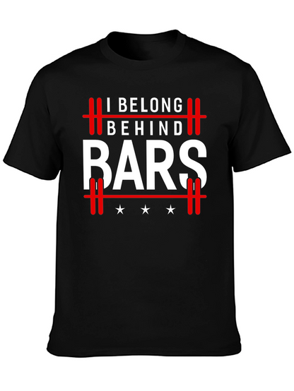 I Belong Behind Bars Graphic T-Shirt
