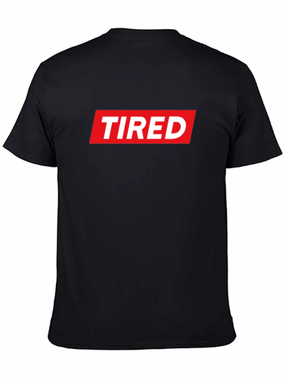 Tired Graphic Tee - Streetwear Style