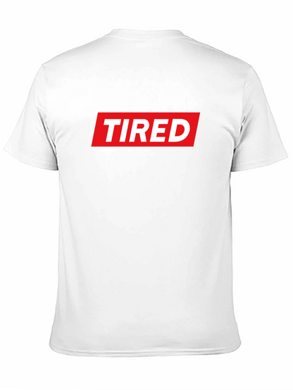 Tired Graphic Tee - Streetwear Style