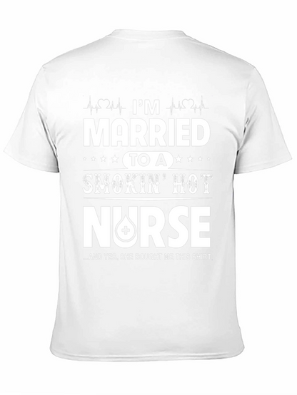 Married to a Smokin Hot Nurse T-Shirt