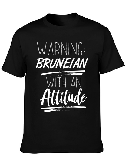 Warning: Bruneian with an Attitude T-Shirt