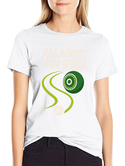 All About the Bias Lawn Bowling T-Shirt