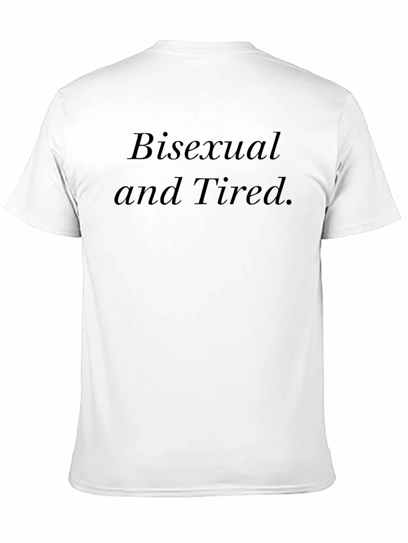Bisexual and Tired Graphic Tee - Black