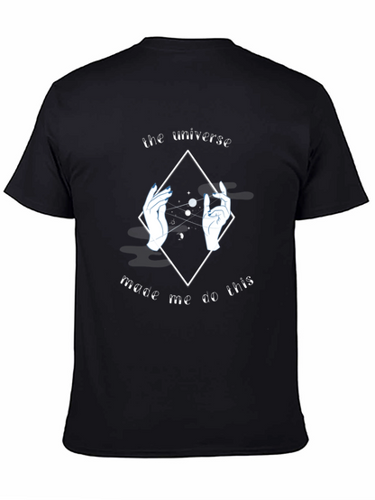 Universe Made Me Do This Graphic T-Shirt - Black