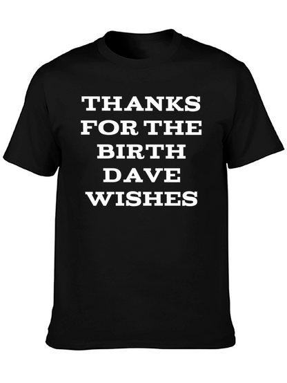 Thanks For The Birthday Wishes T-Shirt