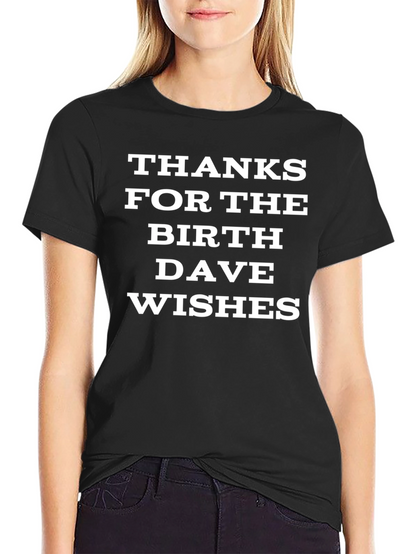 Thanks For The Birthday Wishes T-Shirt