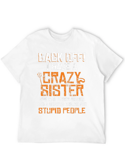 Crazy Sister Graphic Tee - Funny Novelty T-Shirt