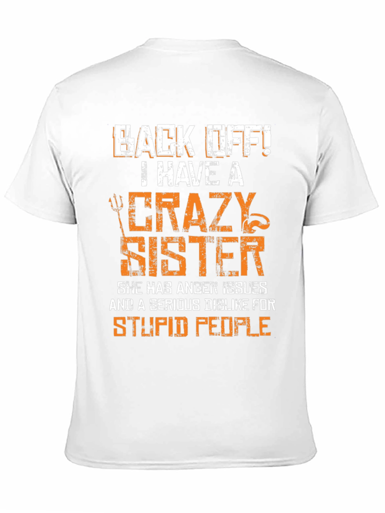Crazy Sister Graphic Tee - Funny Novelty T-Shirt