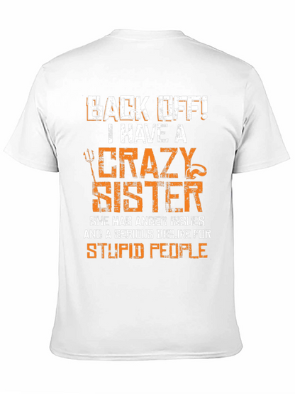 Crazy Sister Graphic Tee - Funny Novelty T-Shirt